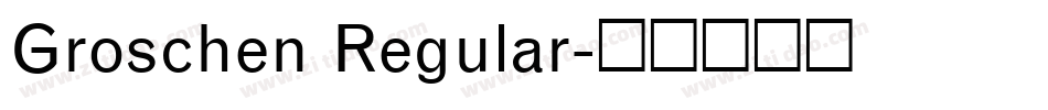 Groschen Regular字体转换